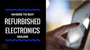 Best Sites for Buying Refurbished Electronics